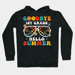 Goodbye 1st Grade Hello Summer Groovy Retro Last Day Of School Hoodie